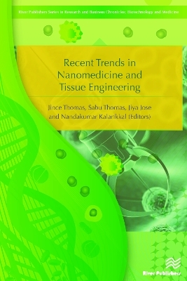 Recent Trends in Nanomedicine and Tissue Engineering - 