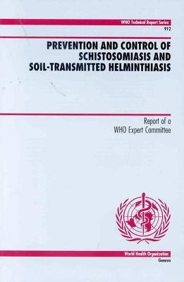 Prevention and Control of Schistosomiasis and Soil-transmitted Helminthiasis -  Who,  World Health Organization,  UNAIDS