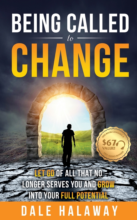 Being Called to Change -  Dale Halaway