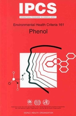 Phenol -  United Nations Environment Programme,  International Labour Organisation,  World Health Organization