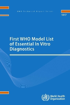 First WHO Model List of Essential In Vitro Diagnostics -  World Health Organization