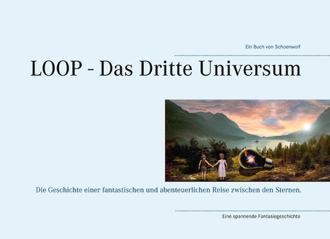 LOOP - Das Dritte Universum - Wolfgang Schönweitz