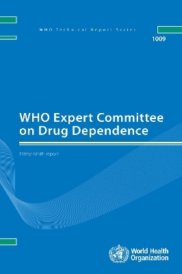 WHO Expert Committee on Drug Dependence -  World Health Organization