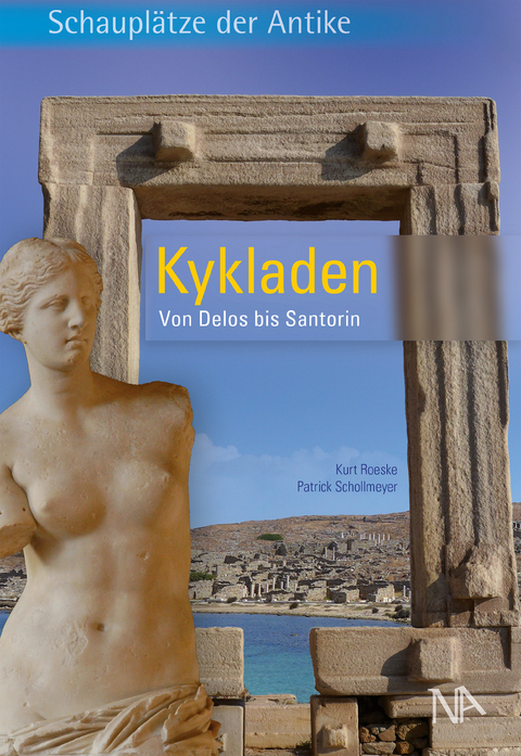 Kykladen - Kurt Roeske, Patrick Schollmeyer