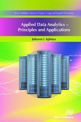 Applied Data Analytics - Johnson I. Agbinya