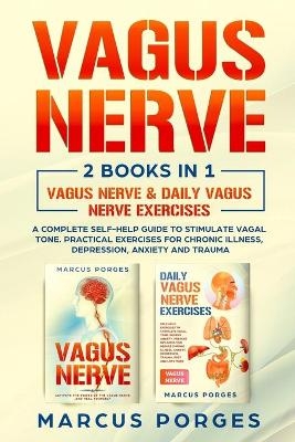 Vagus Nerve - Marcus Porges