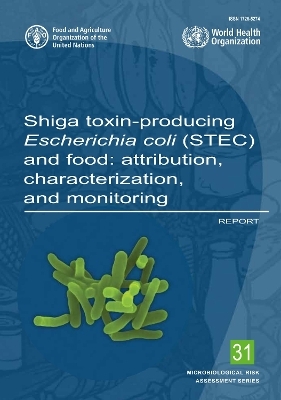 Shiga toxin-producing Escherichia coli (STEC) and food -  World Health Organization