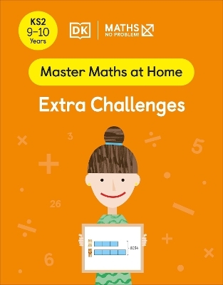 Maths — No Problem! Extra Challenges, Ages 9-10 (Key Stage 2) - Maths — No Problem!