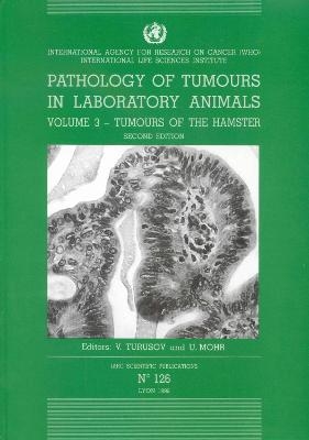 Pathology of Tumours in Laboratory Animals - 