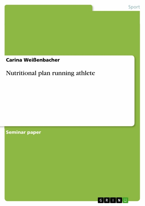 Nutritional plan running athlete -  Carina Weißenbacher