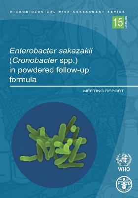 Enterobacter Sakazakii (Cronobacter Spp.) in Powdered Follow-Up Formula -  World Health Organization,  UNAIDS