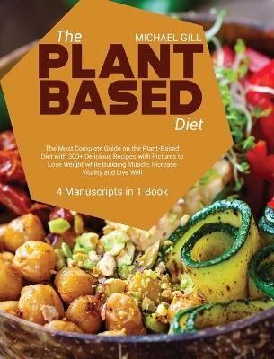 The Plant Based Diet - Micheal Gill