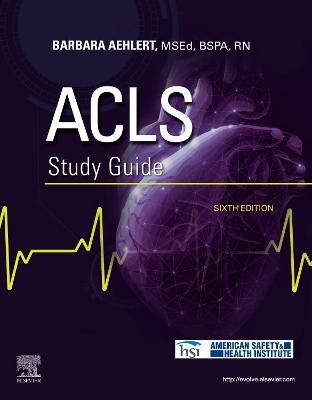 ACLS Study Guide - Barbara J Aehlert