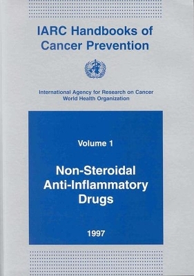 Non-Steroidal Anti-Inflammatory Drugs -  International Agency for Research on Cancer