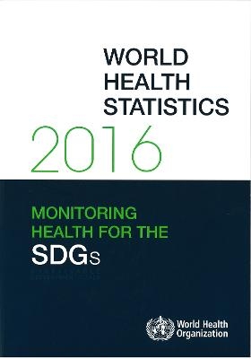 World Health Statistics 2016 -  World Health Organization