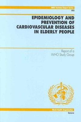 Epidemiology and prevention of cardiovascular diseases in elderly people -  World Health Organization