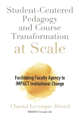 Student-Centered Pedagogy and Course Transformation at Scale - Chantal Levesque-Bristol