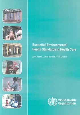 Essential Environmental Health Standards for Health Care -  World Health Organization