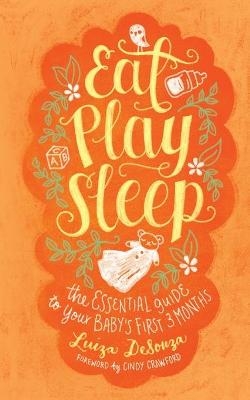 Eat, Play, Sleep - Luiza Desouza