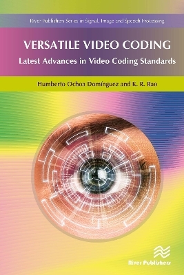 Versatile Video Coding - Humberto Ochoa Dominguez, K.R. Rao