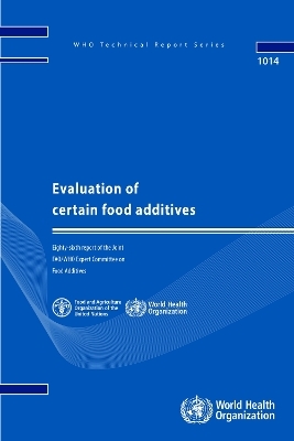 Evaluation of Certain Food Additives -  World Health Organization