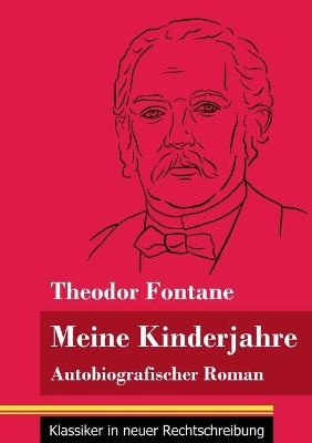 Meine Kinderjahre - Theodor Fontane