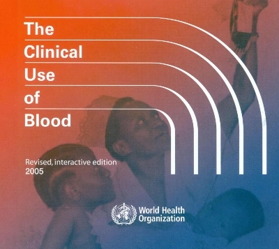 Clinical Use of Blood -  World Health Organization