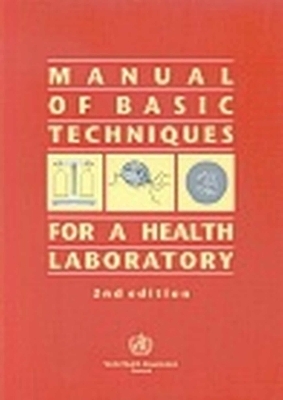 Manual of Basic Techniques for a Health Laboratory -  World Health Organization(WHO)