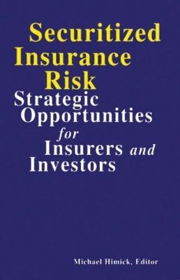 Securitized Insurance Risk - Michael Himick