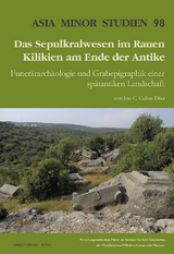 Das Sepulkralwesen im Rauen Kilikien am Ende der Antike - Jon C. Cubas Diaz