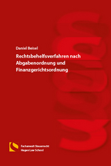 Rechtsbehelfsverfahren nach Abgabenordnung und Finanzgerichtsordnung - Daniel Beisel