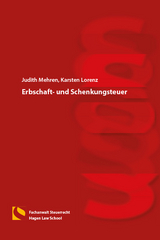 Erbschaft- und Schenkungsteuer - Judith Mehren, Karsten Lorenz