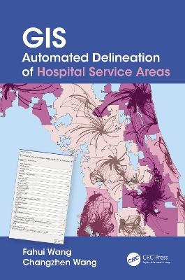 GIS Automated Delineation of Hospital Service Areas - Fahui Wang, Changzhen Wang