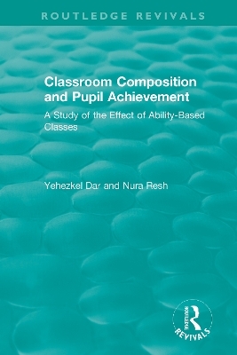 Classroom Composition and Pupil Achievement (1986) - Yehezkel Dar, Nura Resh