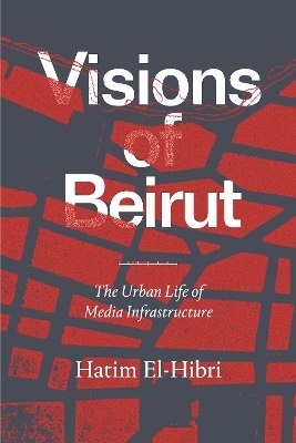 Visions of Beirut - Hatim El-Hibri