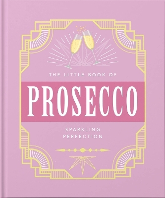 The Little Book of Prosecco -  Orange Hippo!