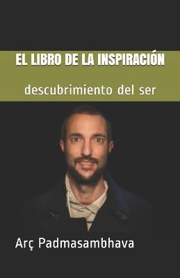 El Libro de la Inspiración - Arç Padmasambhava