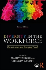 Diversity in the Workforce - Byrd, Marilyn Y.; Scott, Chaunda L.