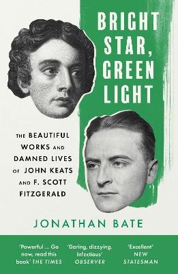 Bright Star, Green Light - Jonathan Bate