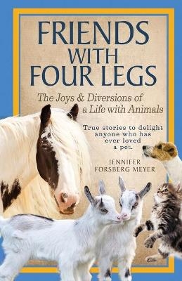 Friends With Four Legs - Jennifer Forsberg Meyer