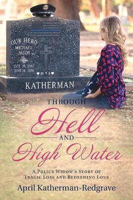 Through Hell And High Water - April Katherman- Redgrave