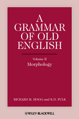 A Grammar of Old English, Volume 2 - Richard M. Hogg, R. D. Fulk