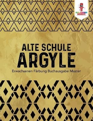 Alte Schule Argyle -  Coloring Bandit