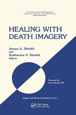 Healing with Death Imagery - Anees Ahmad Sheikh, Katharina Sheikh