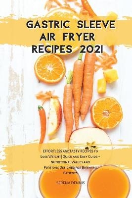 Gastric Sleeve Air Fryer Recipes 2021 - Serena Dennis