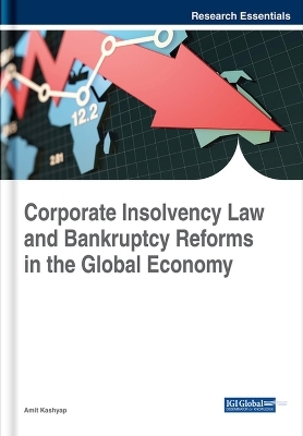 Corporate Insolvency Law and Bankruptcy Reforms in the Global Economy - 