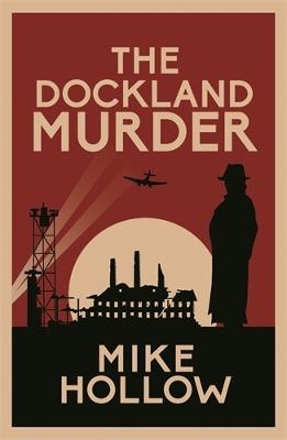 The Dockland Murder - Mike Hollow