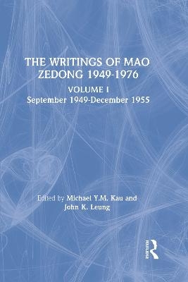 Writings: v. 1: 1949-55 - Zedong Mao, M.Y.M. Kau, Laifong Leung