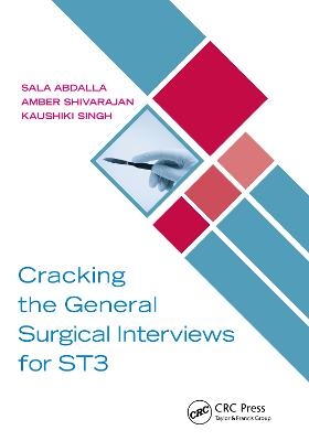 Cracking the General Surgical Interviews for ST3 - Sala Abdalla, Amber Shivarajan, Kaushiki Singh