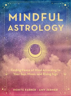 Mindful Astrology - Monte Farber, Amy Zerner